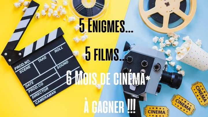 5 énigmes, 5 films, 6 mois de cinéma à gagner