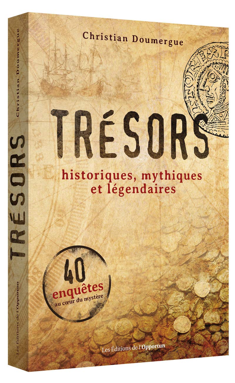 Trésors historiques, mythiques et légendaires