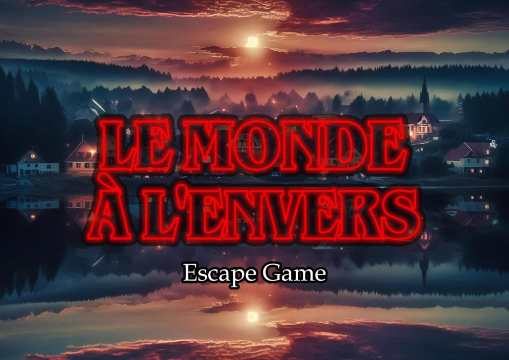 Escape game au festival Valjoly'maginaire - Le monde à l'envers